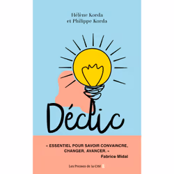 ISBN Déclic - Quand un mot suffit pour changer une vie : Le livre de Hélène Korda, Philippe Korda, société, 240 pages
