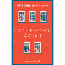 ISBN Complètement à cran : Le livre de Fredrik Backman, Roman, 464 pages