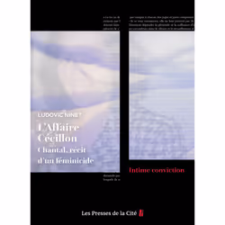 ISBN L'Affaire Cécillon, Chantal récit d'un féminicide : Le livre de Ludovic Ninet, société, 192 pages