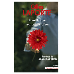ISBN Une fleur au coeur d'or : Le livre de Gilles Laporte