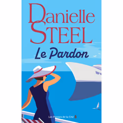 ISBN Le Pardon : Le livre de Danielle Steel, Roman, 336 pages