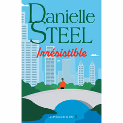 ISBN Irrésistible : Le livre de Danielle Steel, Roman, 336 pages