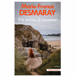 ISBN Un ocean d'eternite : Le livre de Marie-France Desmaray, Roman, 352 pages