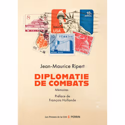 ISBN Diplomatie de combats - Mémoires : Le livre de Jean-Maurice Ripert, biographie, 450 pages