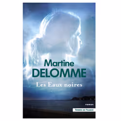 ISBN Les Eaux noires : Le livre de Martine Delomme, Roman, 336 pages