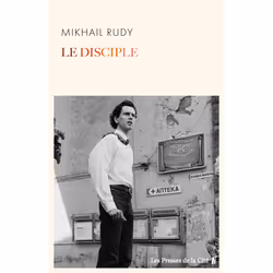 ISBN Le Disciple : Le livre de Mikhaiïl Rudy, Roman, 240 pages
