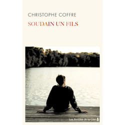 ISBN Soudain, un fils : Le livre de Christophe Coffre