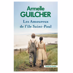 ISBN Les Amoureux de l'île Saint-Paul : Le livre de Armelle Guilcher, Roman, 384 pages