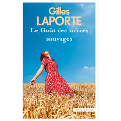 ISBN Le Goût des mûres sauvages : Le livre de Gilles Laporte