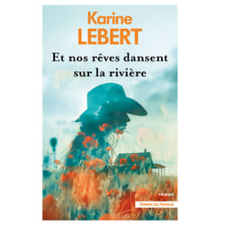 ISBN Et nos rêves dansent sur la rivière : Le livre de Karine Lebert