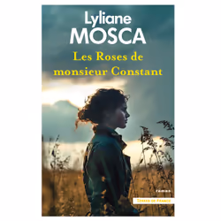 ISBN Les Roses de monsieur Constant : Le livre de Lyliane Mosca, Roman, 320 pages