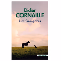 ISBN Les Compères : Le livre de Didier Cornaille, Roman, 256 pages