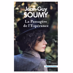 ISBN La Passagère de l'Espérance : Le livre de Jean-Guy Soumy, Roman, 256 pages
