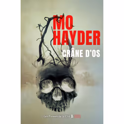 ISBN Crâne d'os : Le livre de Mo Hayder, Thrillers, 432 pages