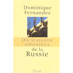 Plon DICTIONNAIRE AMOUREUX DE LA RUSSIE, Français, Livre broché, 857 pages