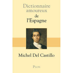 Dictionnaire amoureux : de l'Espagne