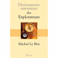 ISBN Dictionnaire Amoureux; Dictionnaire Amoureux Des Explorateurs, histoire, Français, Livre broché
