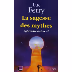 ISBN La Sagesse Des Mythes, philosophie, Français, Livre broché
