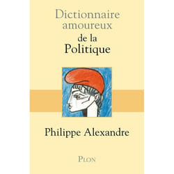 Dictionnaire amoureux : de la politique