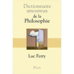 Dictionnaire Amoureux de la Philosophie (Broché)