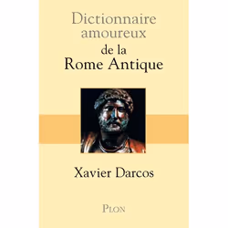 ISBN Dictionnaire Amoureux; Dictionnaire Amoureux De La Rome Antique, histoire, Français