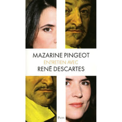 Entretien avec René Descartes