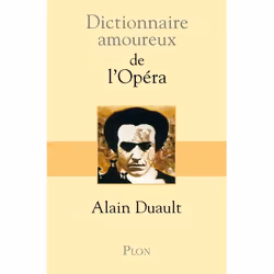 ISBN Dictionnaire Amoureux De L'Opera, Musique, Français