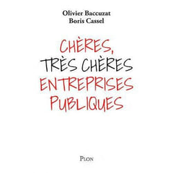 Cheres, tres cheres entreprises publiques