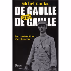 ISBN De Gaulle Avant De Gaulle, biographie, Français