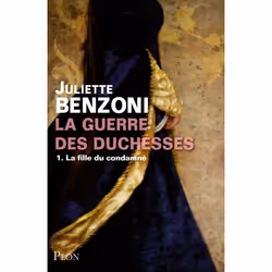 ISBN La Guerre Des Duchesses T.1 : La Fille Du Condamne, histoire, Français, Livre broché