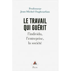 Le travail qui guérit