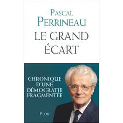 Le Grand Écart - Chronique D'une Démocratie Fragmentée