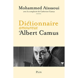 ISBN Dictionnaire amoureux d'Albert Camus : Le livre de Mohammed Aïssaoui