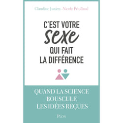 ISBN C'est votre sexe qui fait la différence : Le livre de Claudine Junien, Nicole Priollaud