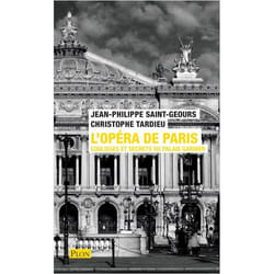 L'Opéra de Paris - Coulisses et secrets du palais Garnier (Poche)