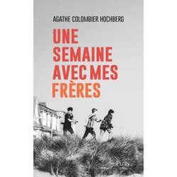 ISBN Une semaine avec mes frères : Le livre de Agathe Colombier Hochberg