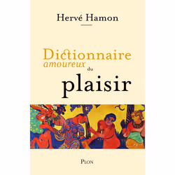 ISBN Dictionnaire amoureux du plaisir : Le livre de Hervé Hamon, Alain Bouldouyre, Art & design, 640 pages