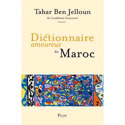 ISBN Dictionnaire amoureux du Maroc : Le livre de Tahar Ben Jelloun, Alain Bouldouyre, classiques, 688 pages