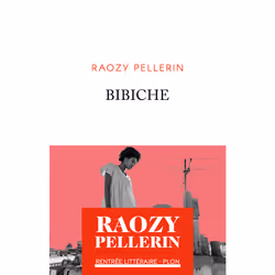 ISBN Bibiche : Le livre de Raozy Pellerin, Roman, 256 pages