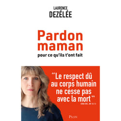 ISBN Pardon Maman pour ce qu'ils t'on fait : Le livre de Laurence Dezélée, Philippe Legrand