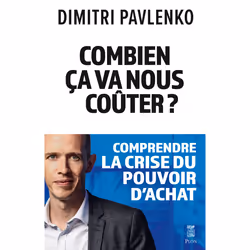 ISBN Combien ça va nous coûter ? : Le livre de Dimitri Pavlenko, société, 320 pages
