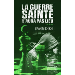 ISBN La guerre sainte n'aura pas lieu : Le livre de Brahim Chikhi