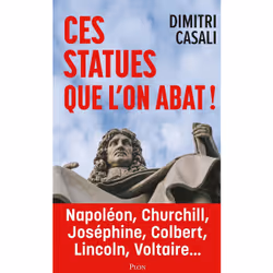 ISBN Ces statues que l'on abat ! - Révélations sur les plans secrets du wokisme : Le livre de Dimitri Casali, Essai, 208 page ...