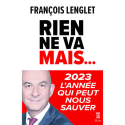 ISBN Rien ne va, mais... : Le livre de François Lenglet
