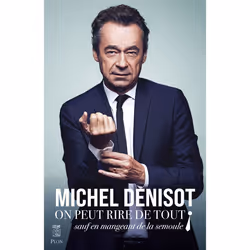 ISBN On peut rire de tout - sauf en mangeant de la semoule ! : Le livre de Michel Denisot, Essai, 176 pages
