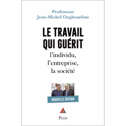 ISBN Le travail qui guérit : Le livre de Jean-Michel Oughourlian, Jean-Marc Richard, Essai, 144 pages