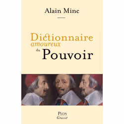 ISBN Dictionnaire amoureux du Pouvoir : Le livre de Alain Minc, Essai, 480 pages