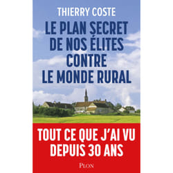 ISBN Le plan secret de nos élites contre le monde rural : Le livre de Thierry Coste