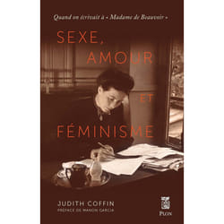 ISBN Sexe, amour et féminisme - Quand on écrivait à 'Madame de Beauvoir' : Le livre de Judith G. Coffin