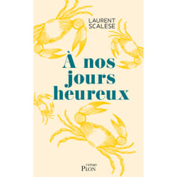 ISBN A nos jours heureux : Le livre de Laurent Scalese